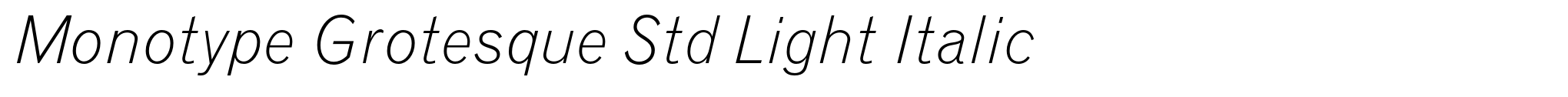 Monotype Grotesque Std Light Italic image